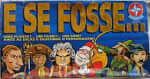 E se fose...